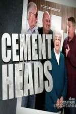 Watch Cement Heads 9movies