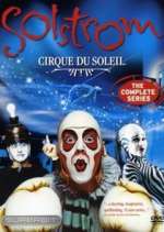 Watch Cirque du Soleil: Solstrom 9movies