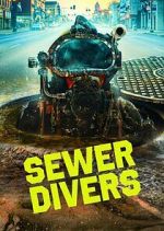 Watch Sewer Divers 9movies