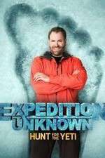 Watch Expedition Unknown: Hunt for the Yeti 9movies