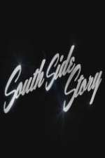 Watch South Side Story 9movies