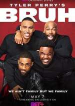 Watch Tyler Perry's Bruh 9movies