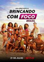 Watch Brincando com Fogo: Brasil 9movies