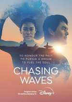 Watch Chasing Waves 9movies