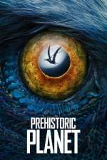 Watch Prehistoric Planet 9movies