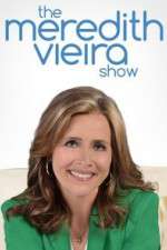 Watch The Meredith Vieira Show 9movies
