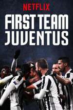 Watch First Team: Juventus 9movies