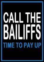 Watch Call the Bailiffs: Time to Pay Up 9movies