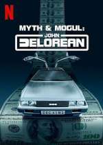 Watch Myth & Mogul: John DeLorean 9movies