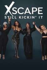 Watch Xscape Still Kickin It 9movies