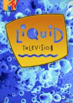 Watch Liquid Television 9movies