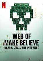 Watch Web of Make Believe: Death, Lies and the Internet 9movies