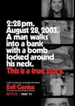 Watch Evil Genius: The True Story of America's Most Diabolical Bank Heist 9movies