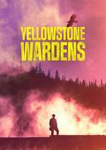 Watch Yellowstone Wardens 9movies