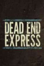 Watch Dead End Express 9movies