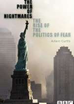 Watch The Power of Nightmares: The Rise of the Politics of Fear 9movies