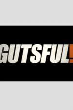 Watch Gutsful! 9movies