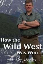 Watch How the Wild West Was Won with Ray Mears 9movies