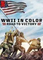 Watch WWII in Color: Road to Victory 9movies