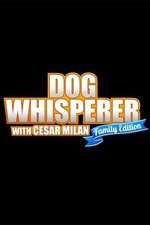 Watch Dog Whisperer with Cesar Millan: Family Edition 9movies