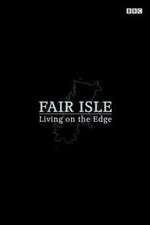 Watch Fair Isle: Living on the Edge 9movies