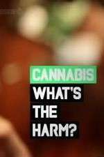 Watch Cannabis: What's the Harm? 9movies