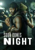 Watch Soon Comes Night 9movies
