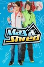 Watch Max and Shred 9movies