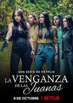 Watch La Venganza de las Juanas 9movies