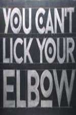 Watch You Can't Lick Your Elbow 9movies