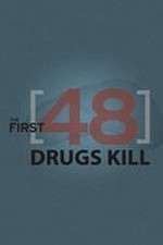 Watch The First 48: Drugs Kill 9movies