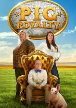 Watch Pig Royalty 9movies