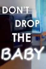 Watch Don't Drop the Baby 9movies
