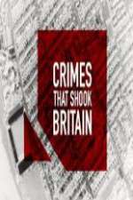 Watch Crimes That Shook Britain 9movies