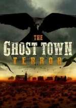 Watch The Ghost Town Terror 9movies