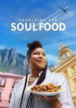 Watch Searching for Soul Food 9movies
