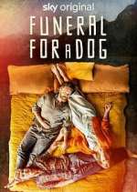 Watch Funeral for a Dog 9movies