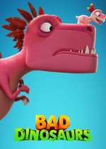 Watch Bad Dinosaurs 9movies