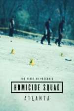 Watch The First 48 Presents: Homicide Squad Atlanta 9movies