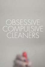 Watch Obsessive Compulsive Cleaners 9movies