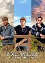 Watch Born Mucky: Life on the Farm 9movies