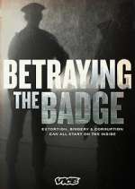 Watch Betraying the Badge 9movies