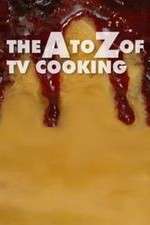 Watch The A to Z of TV Cooking 9movies