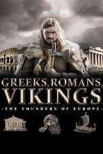 Watch Greeks, Romans, Vikings: The Founders of Europe 9movies
