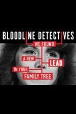 Watch Bloodline Detectives 9movies