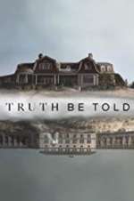 Watch Truth Be Told 9movies