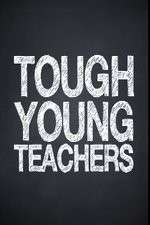 Watch Tough Young Teachers 9movies