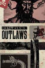 Watch Britains Outlaws 9movies