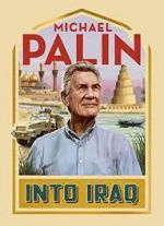 Watch Michael Palin: Into Iraq 9movies