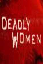 Watch Deadly Women (UK) 9movies